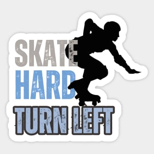 Skate HARD Turn Left Sticker